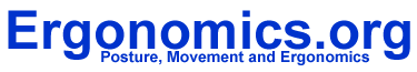 Ergonomics.org - Posture, Movement and Ergonomics